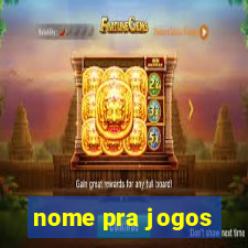 nome pra jogos